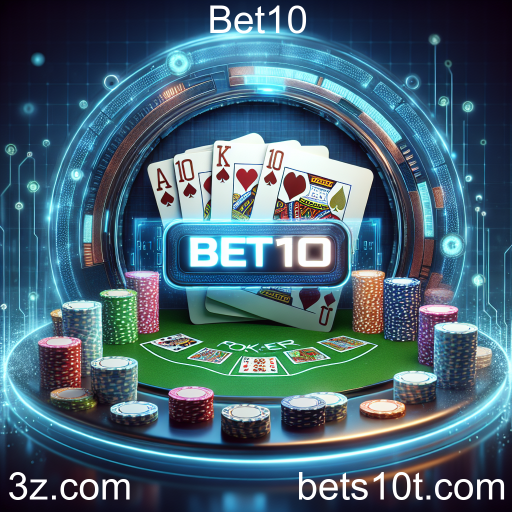 A Revolução do Poker Online: A Experiência Incomparável do Bet10